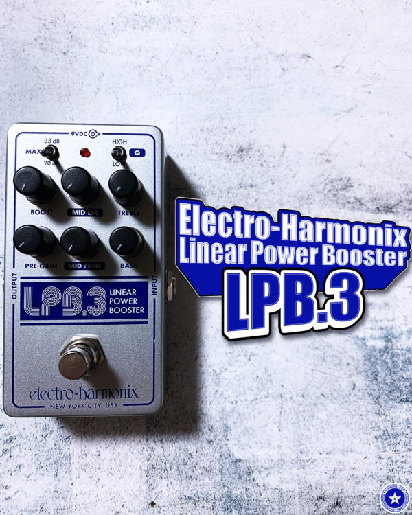 エレクトロ・ハーモニックスの最新のブースター・エフェクター『LPB-3』のブログ用の写真 4枚目